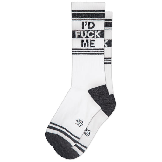 I'd Fuck Me, Unisex Gym Crew Socks (Made in the USA)