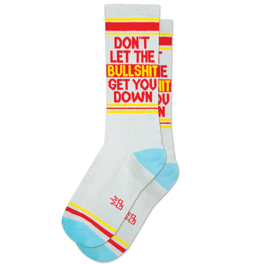 Don't Let The Bullshit Get You Down, Unisex Gym Crew Socks (Made in the USA)